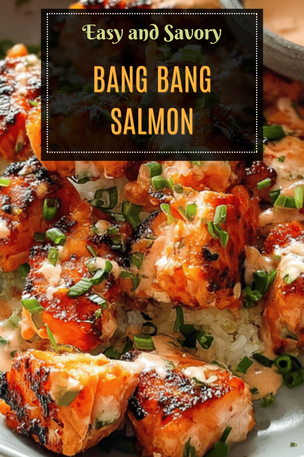 Bang Bang Salmon