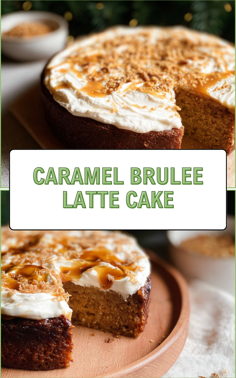 Caramel Brulee Latte Cake