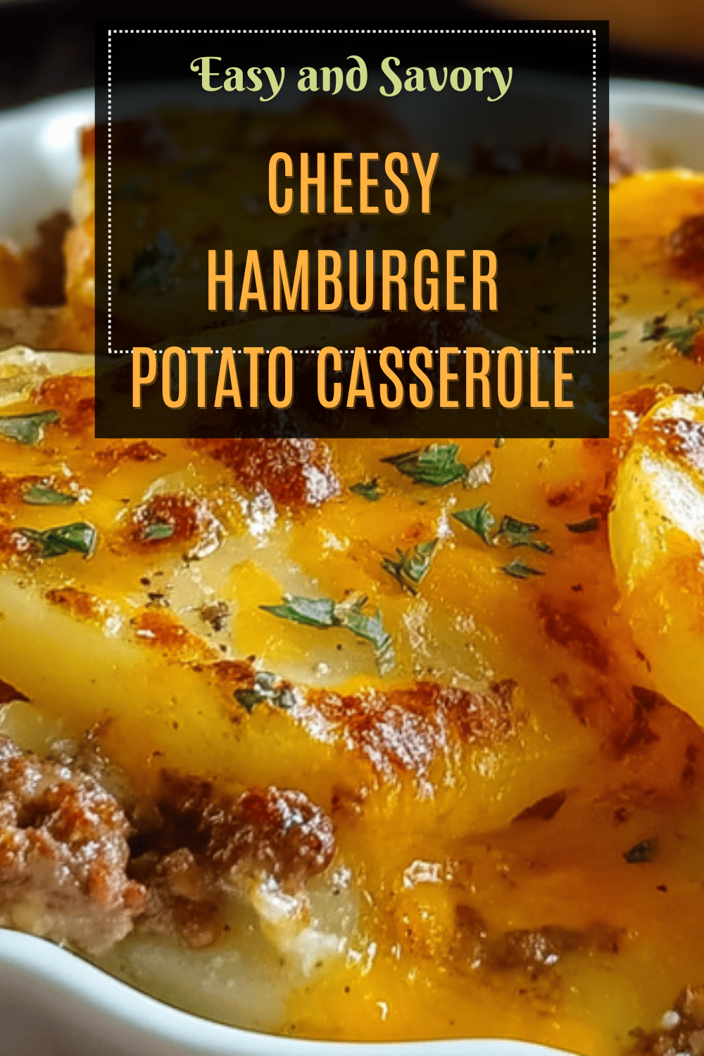 Cheesy Hamburger Potato Casserole