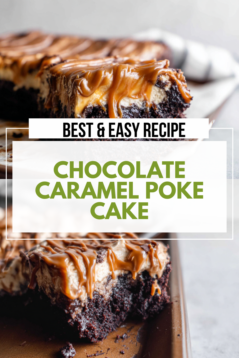 Chocolate Caramel Poke Cake