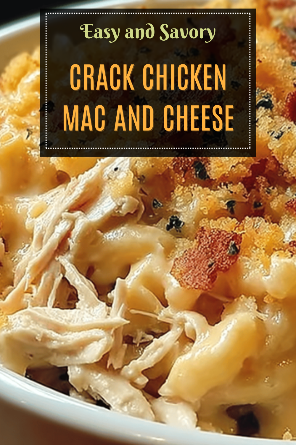 Crack Chicken Mac And Cheese