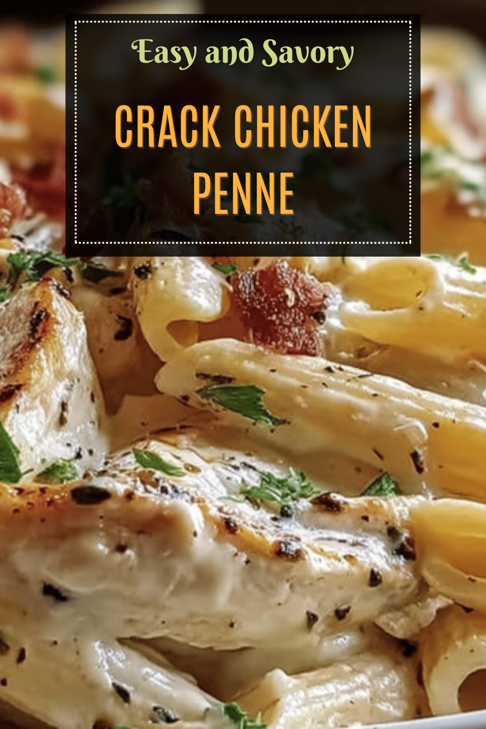 Crack Chicken Penne