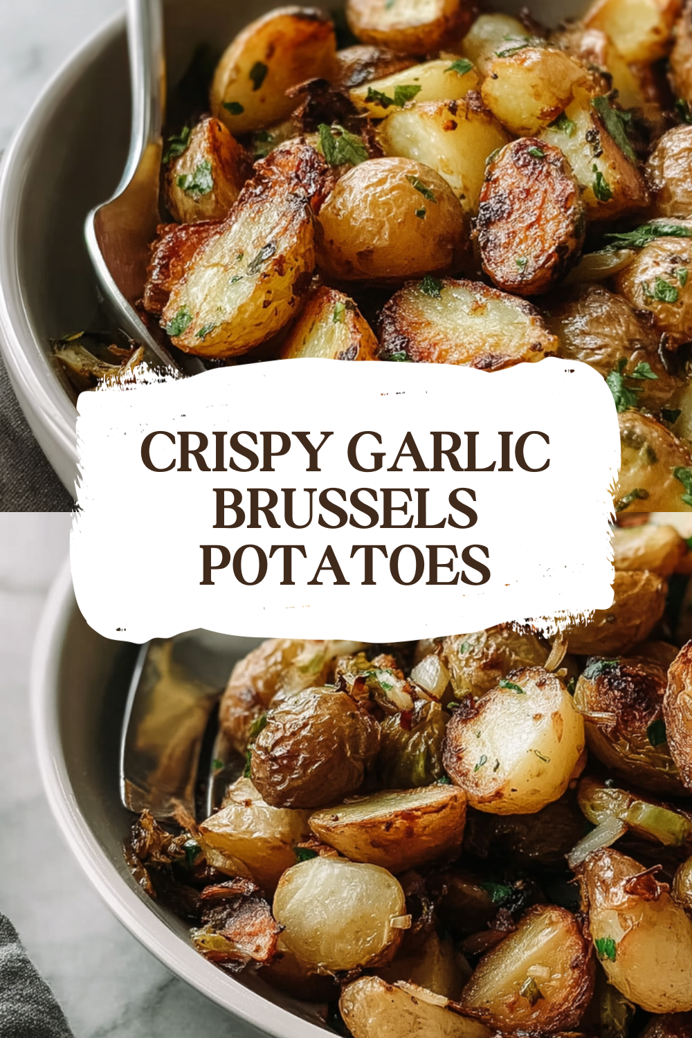 Crispy Garlic Brussels Potatoes