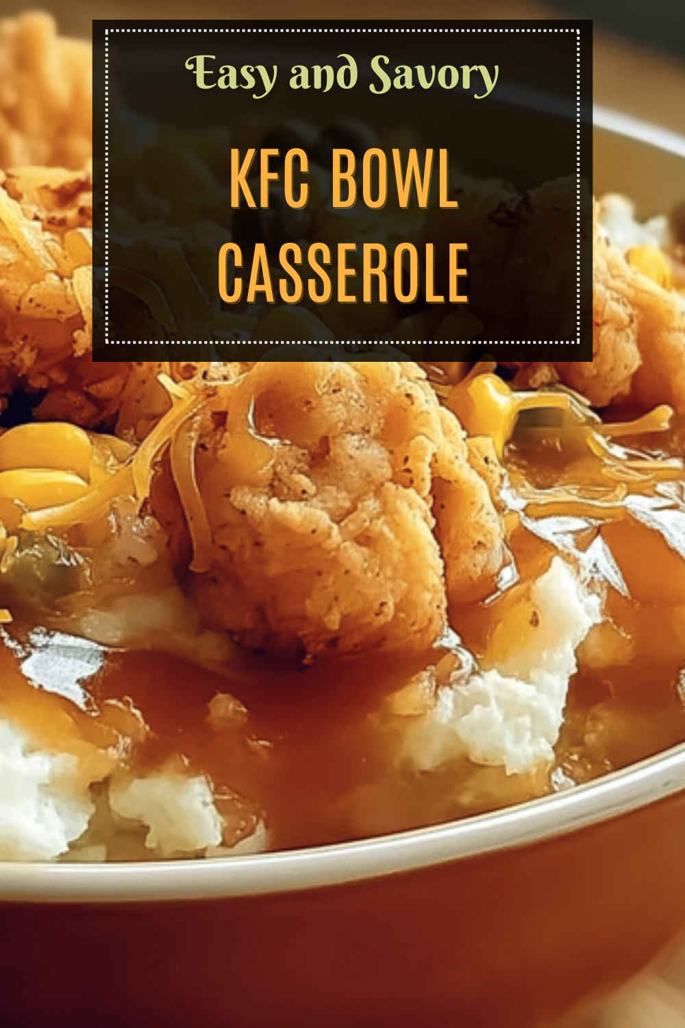Kfc Bowl Casserole