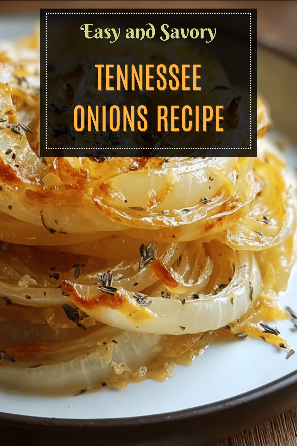 Tennessee Onions Recipe