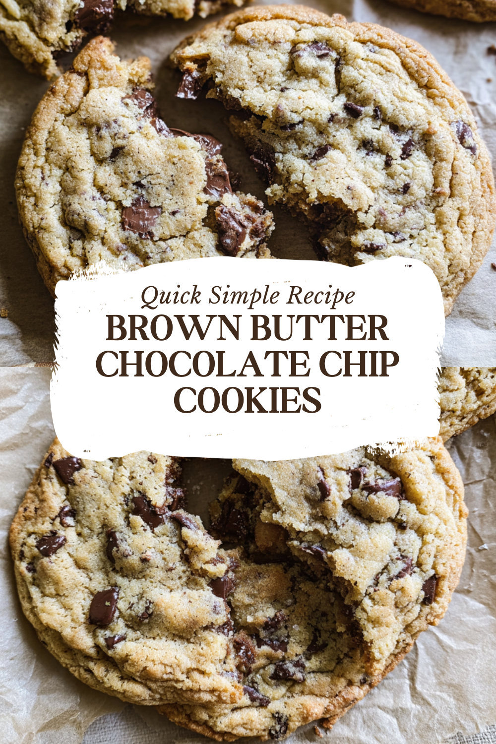Brown Butter Chocolate Chip Cookies
