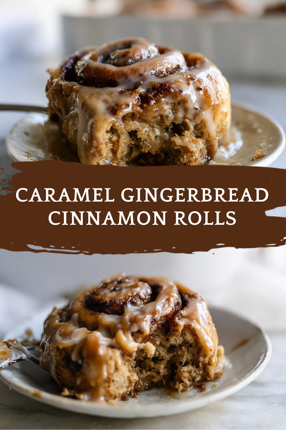 Caramel Gingerbread Cinnamon Rolls