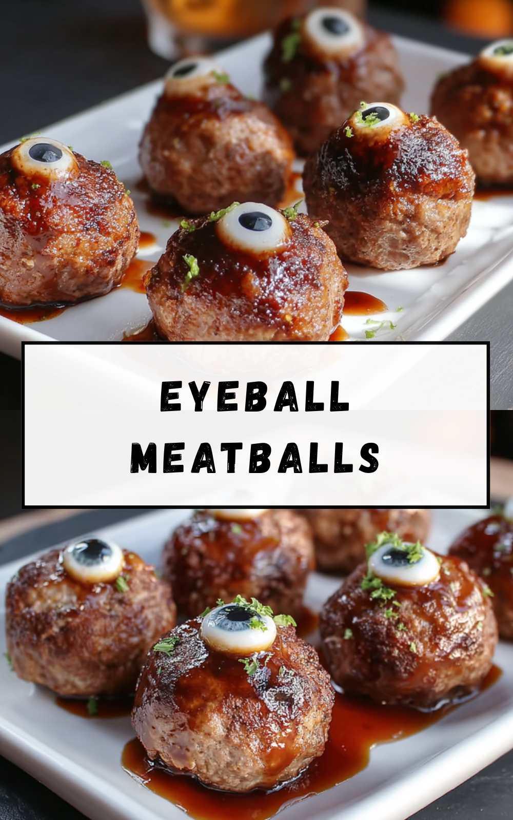 Eyeball Meatballs