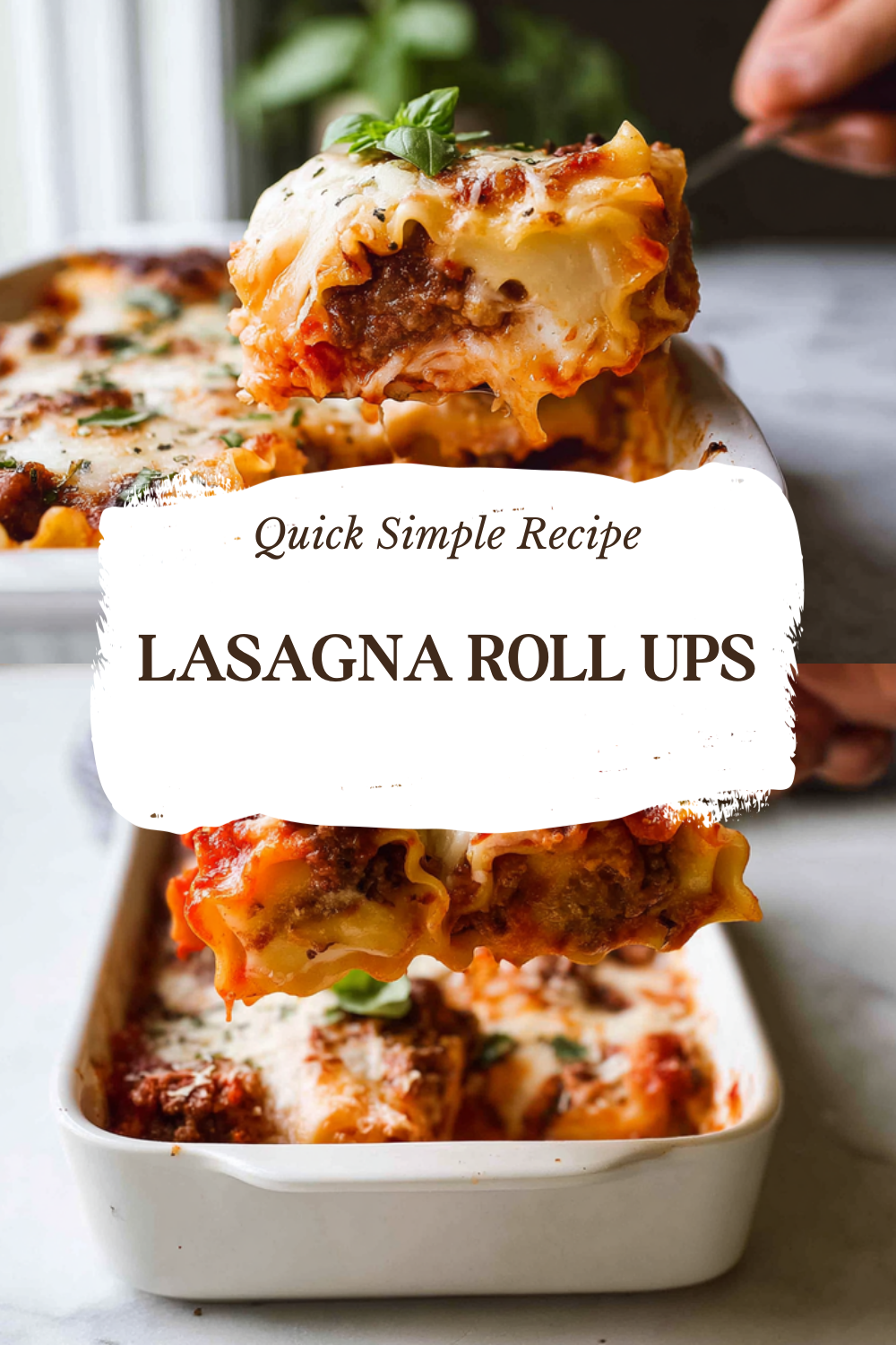 Lasagna Roll Ups