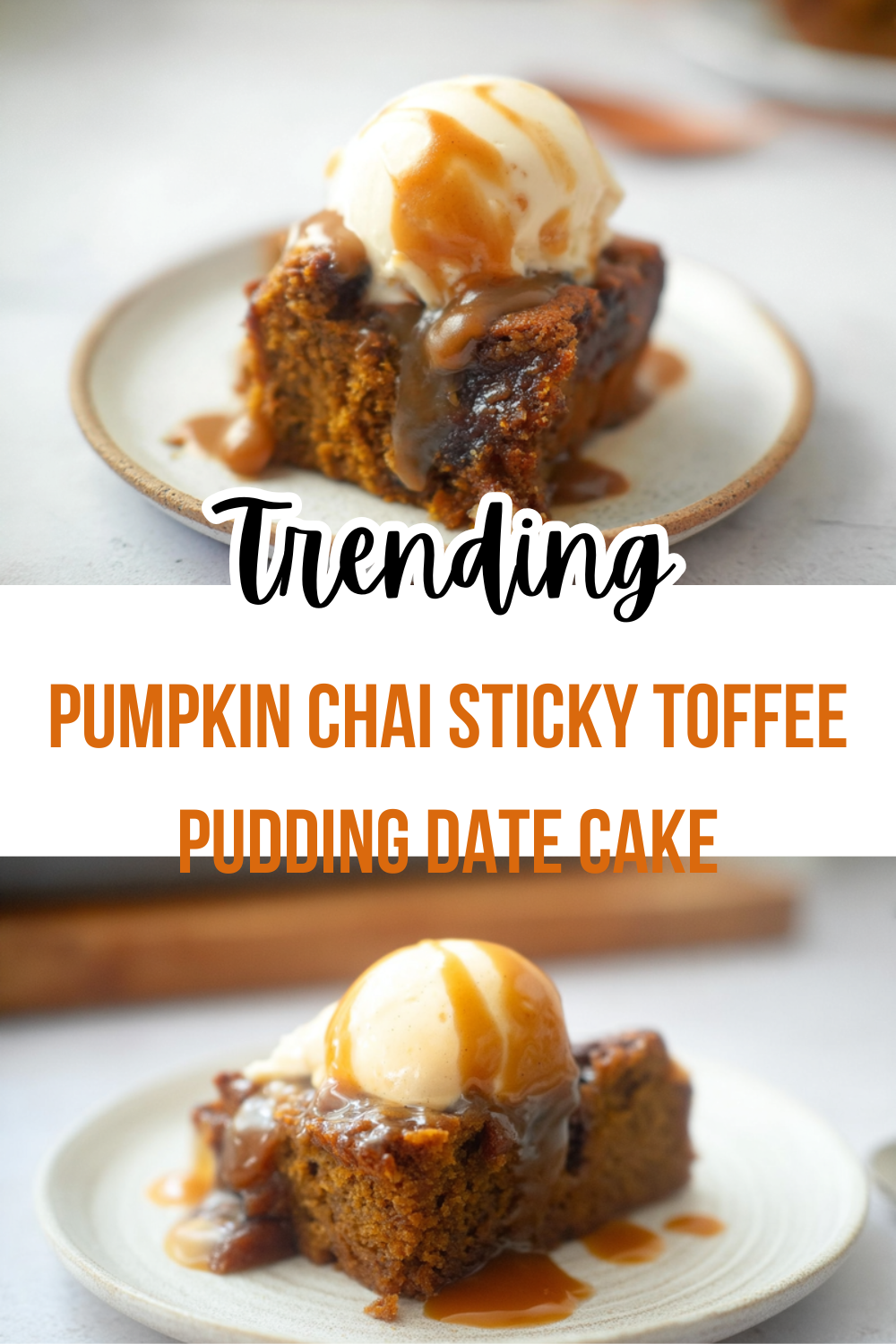 Pumpkin Chai Sticky Toffee Pudding Date Cake