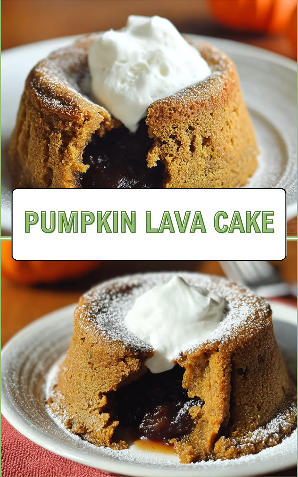 Pumpkin Lava Cake
