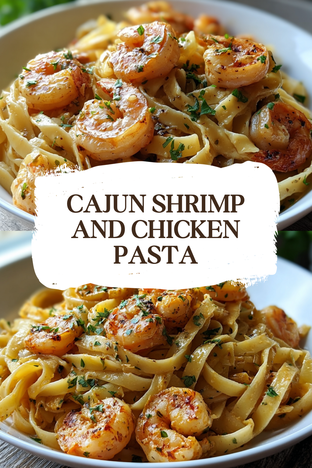 Cajun Shrimp And Chicken Pasta