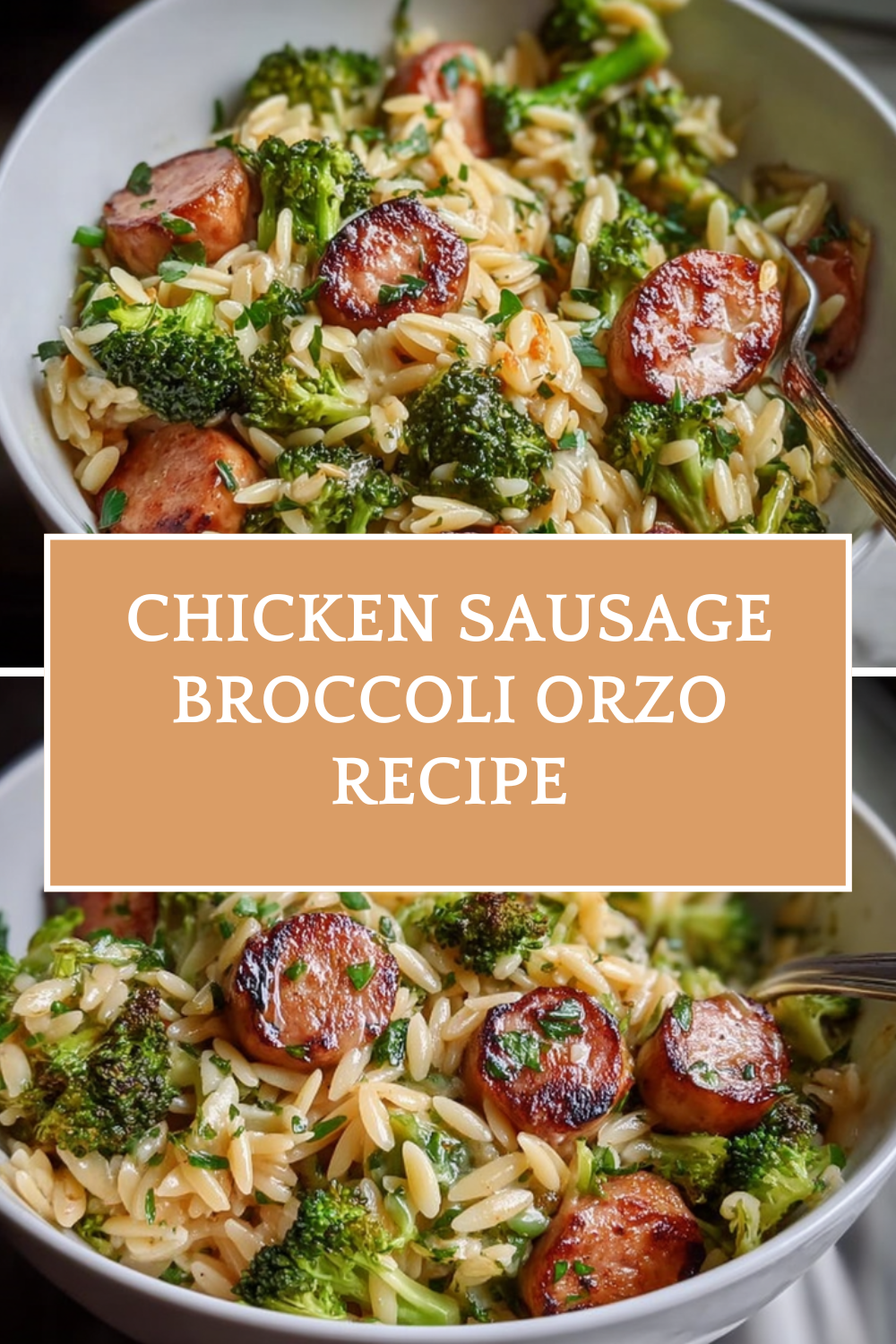 Chicken Sausage Broccoli Orzo Recipe