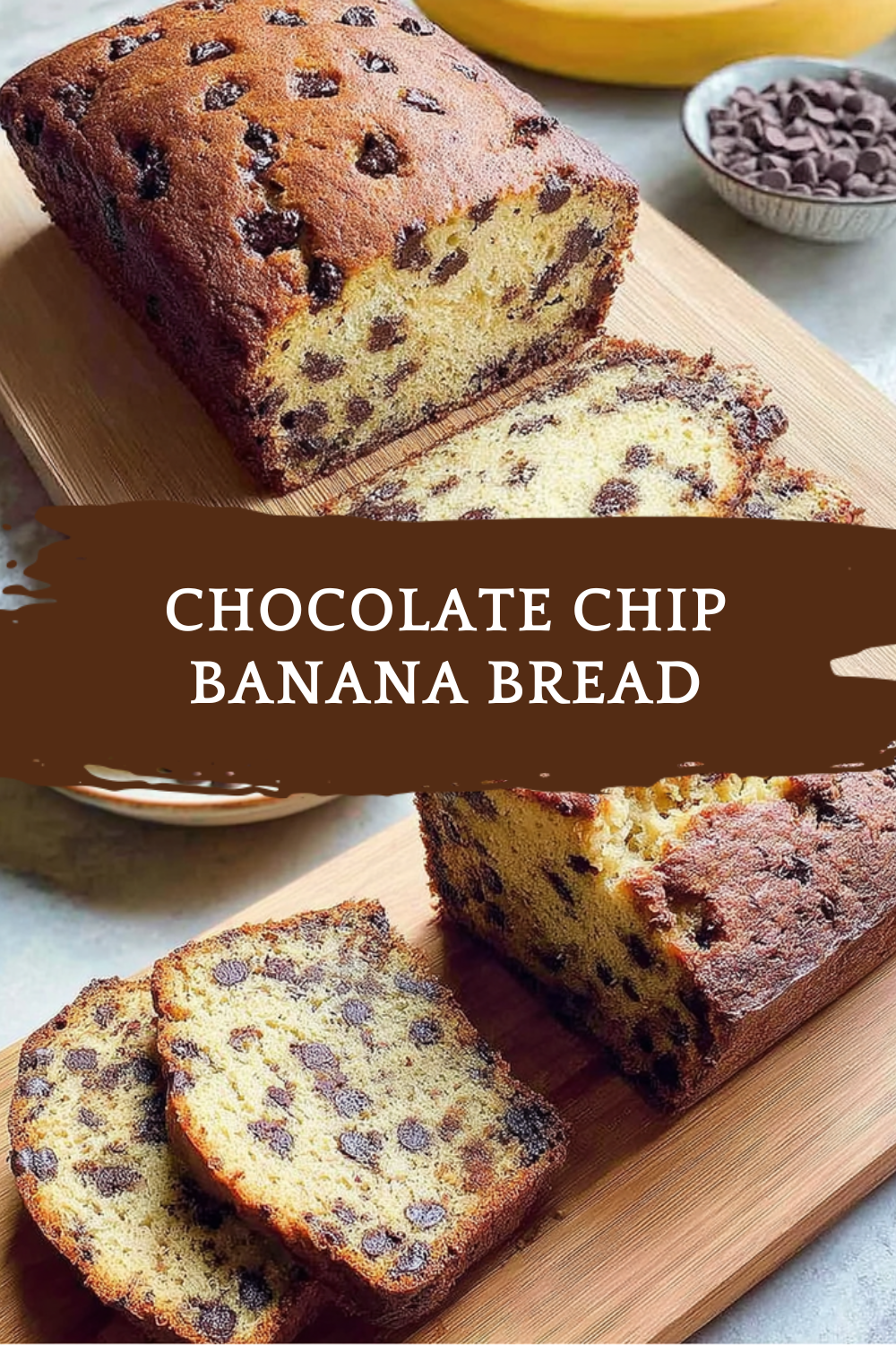 Chocolate Chip Banana Bread