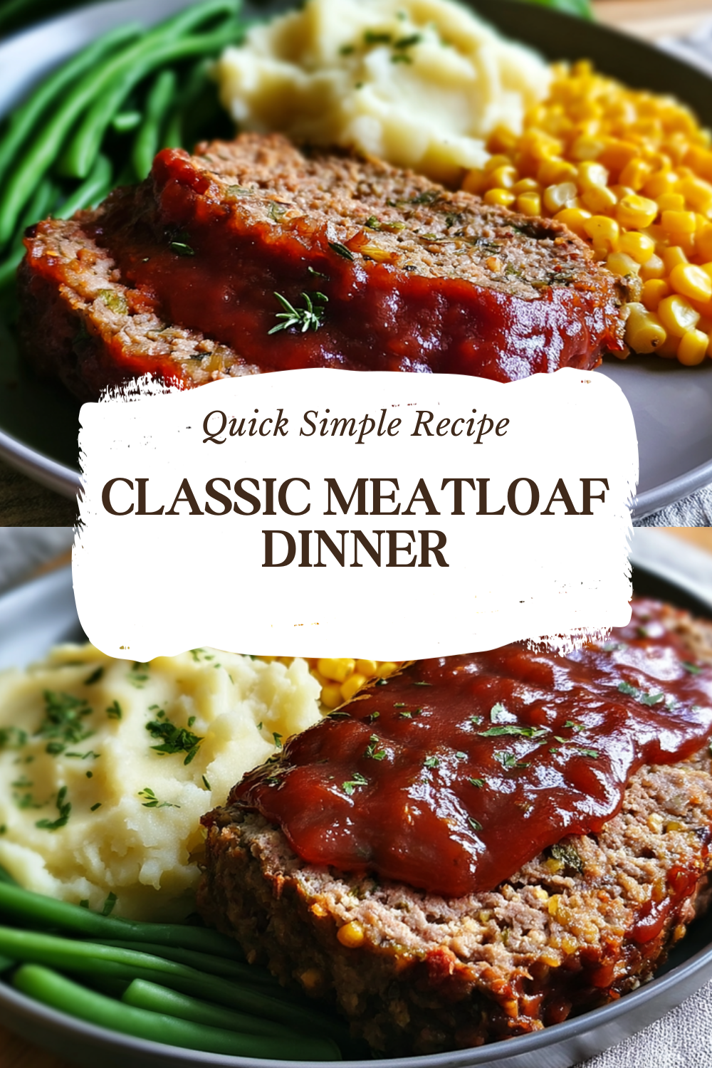 Classic Meatloaf Dinner