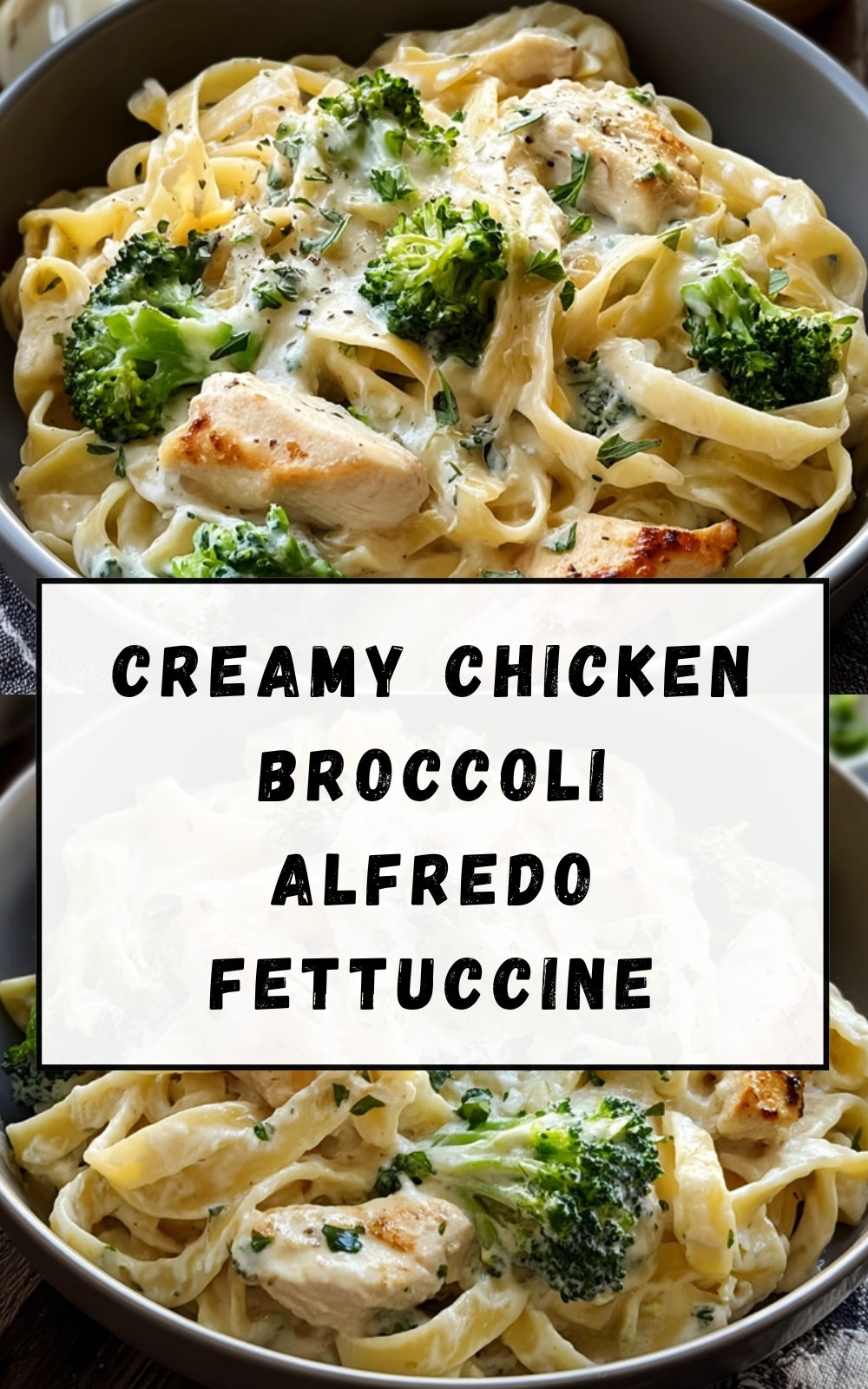 Creamy Chicken Broccoli Alfredo Fettuccine