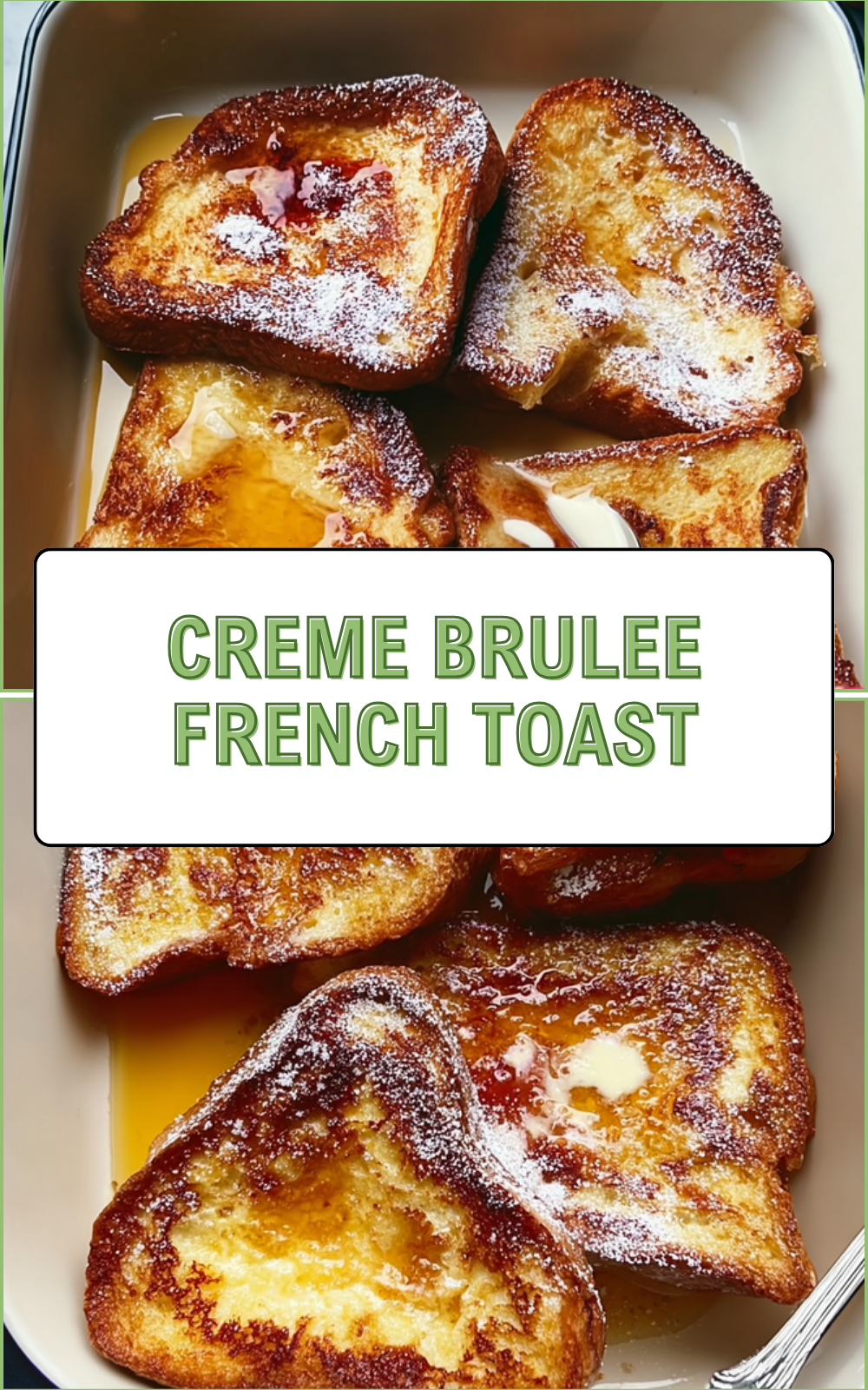 Creme Brulee French Toast