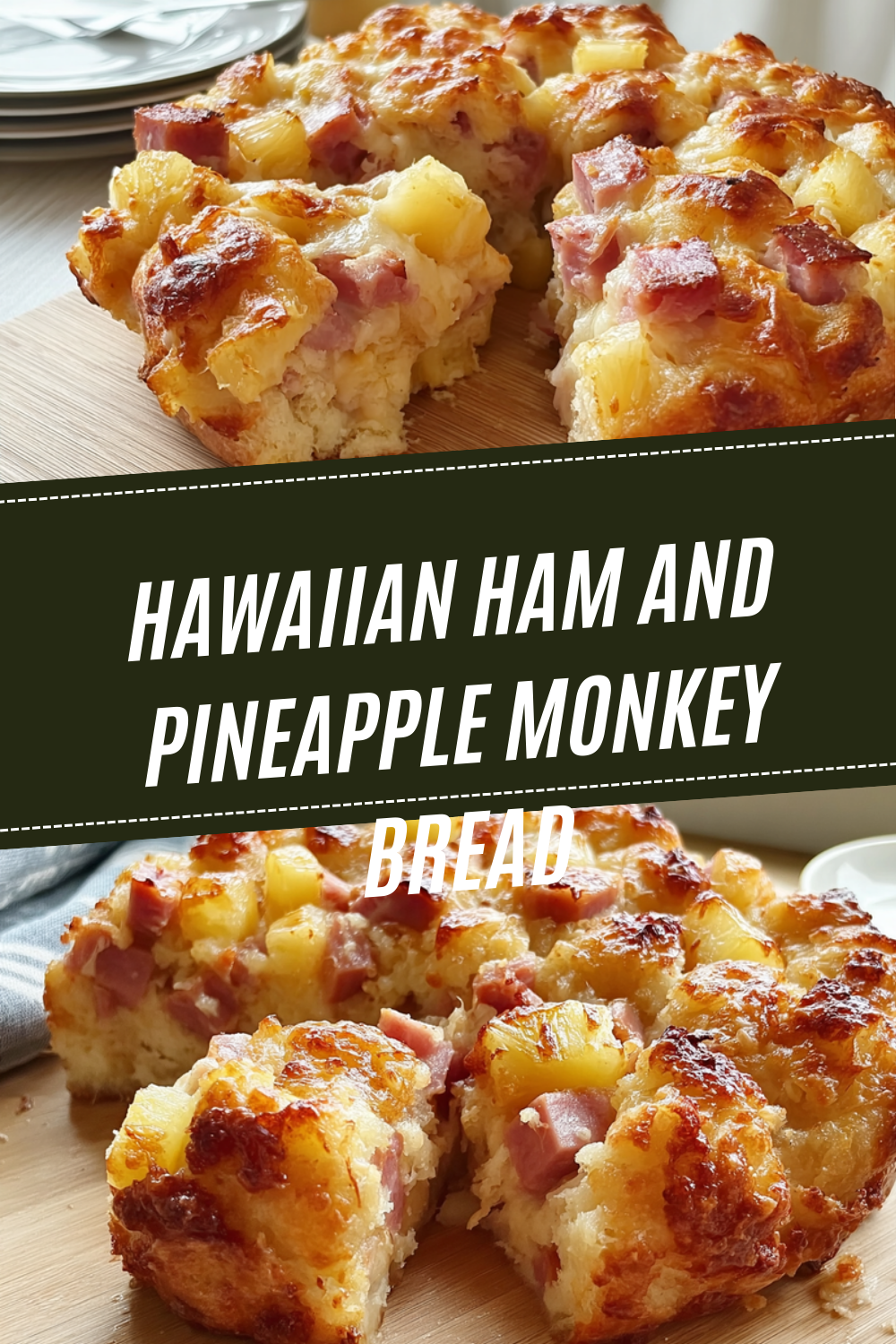 Hawaiian Ham And Pineapple Monkey Bread