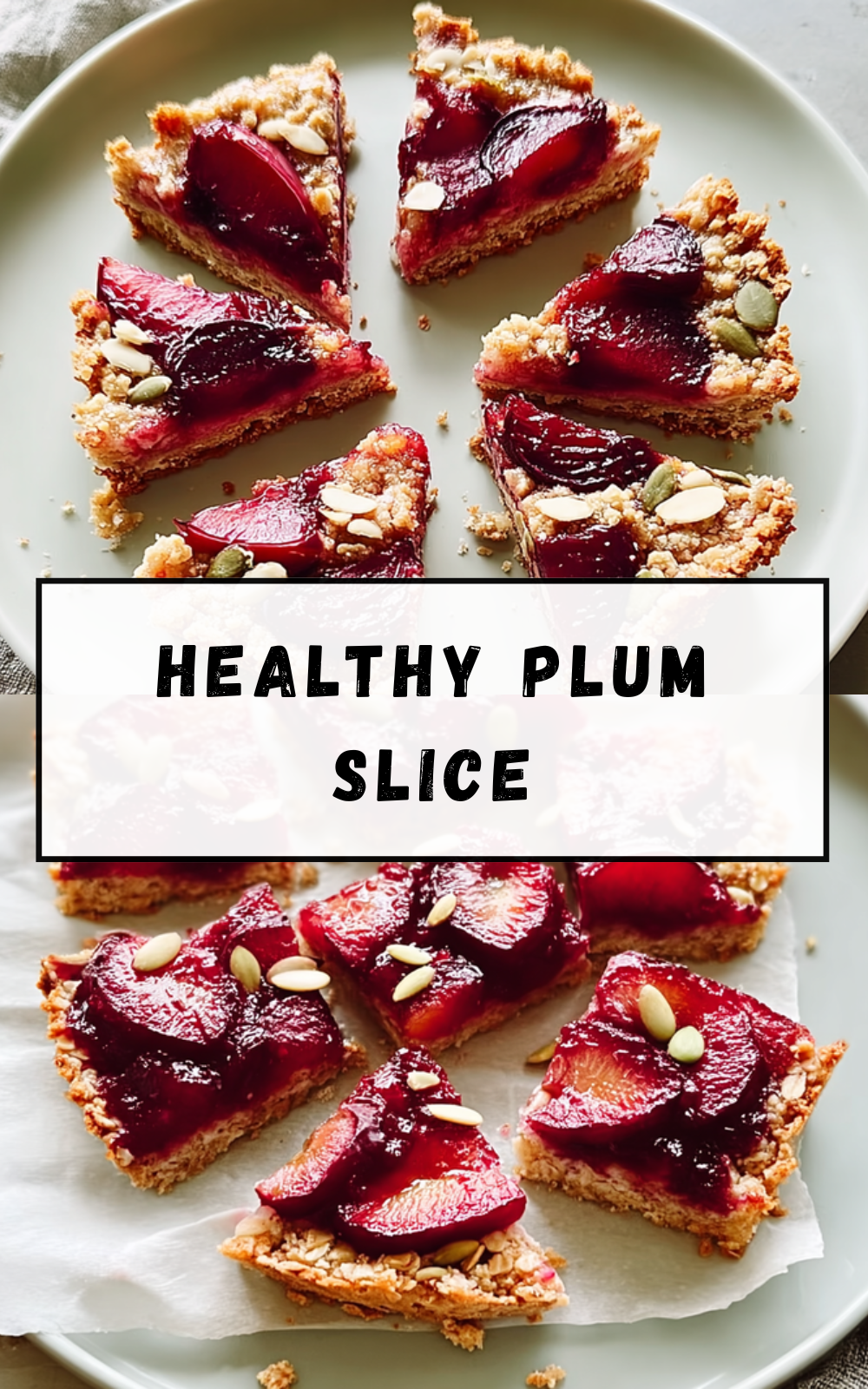 Healthy Plum Slice