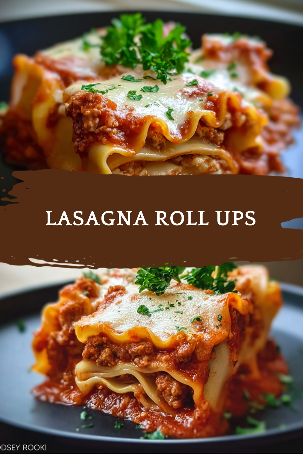 Lasagna Roll Ups