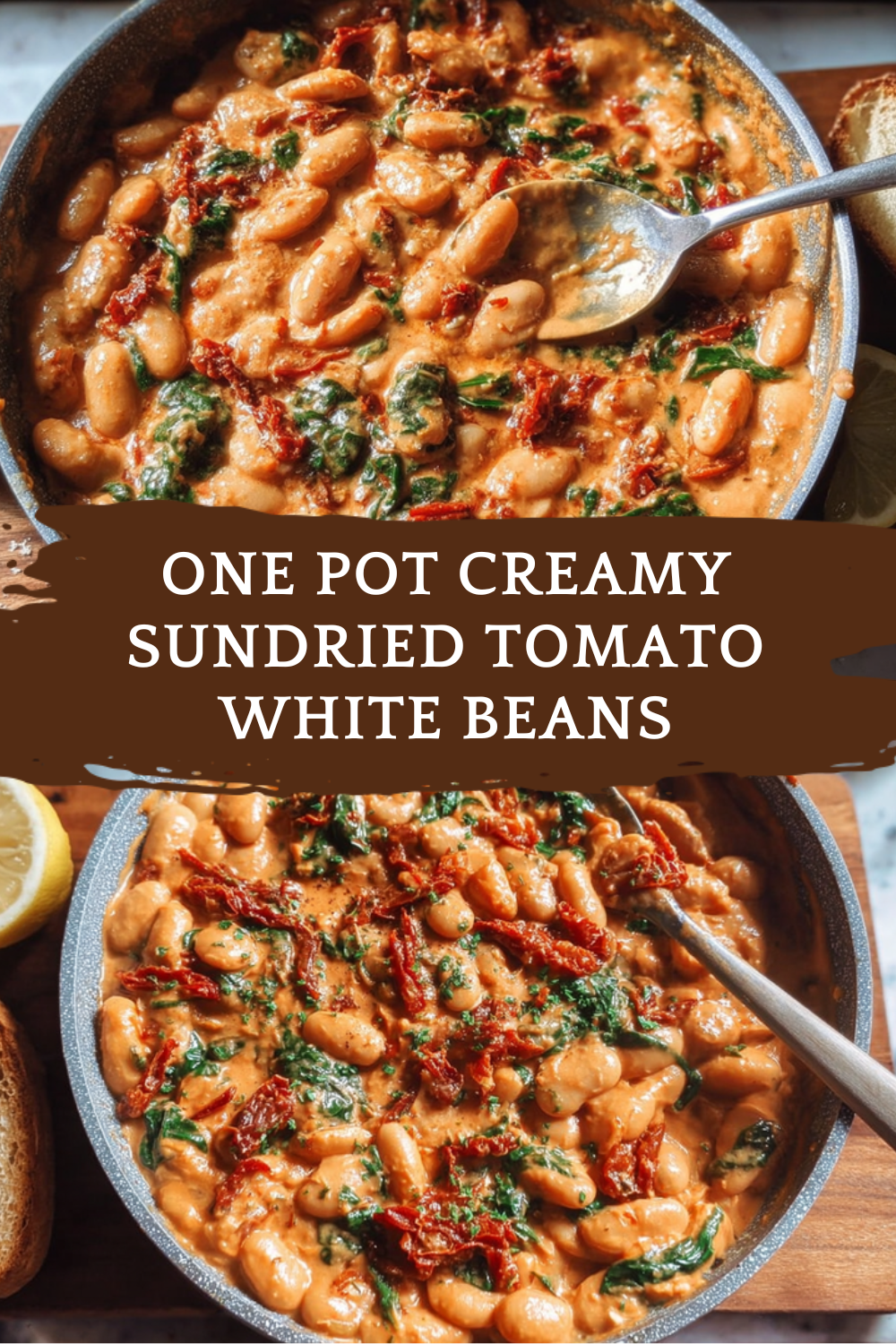 One Pot Creamy Sundried Tomato White Beans