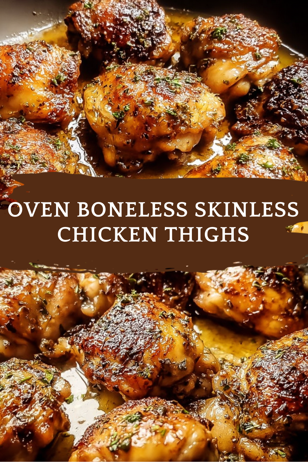 Oven Boneless Skinless Chicken Thighs