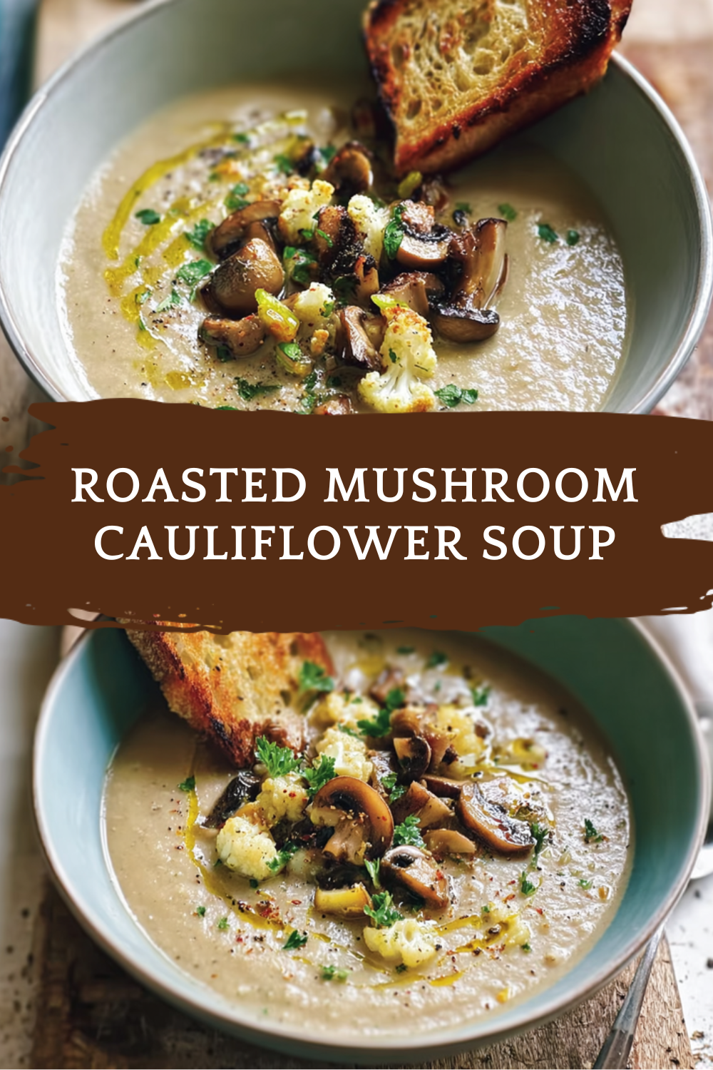 Roasted Mushroom Cauliflower Soup