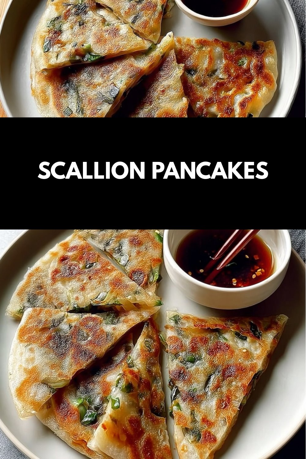 Scallion Pancakes
