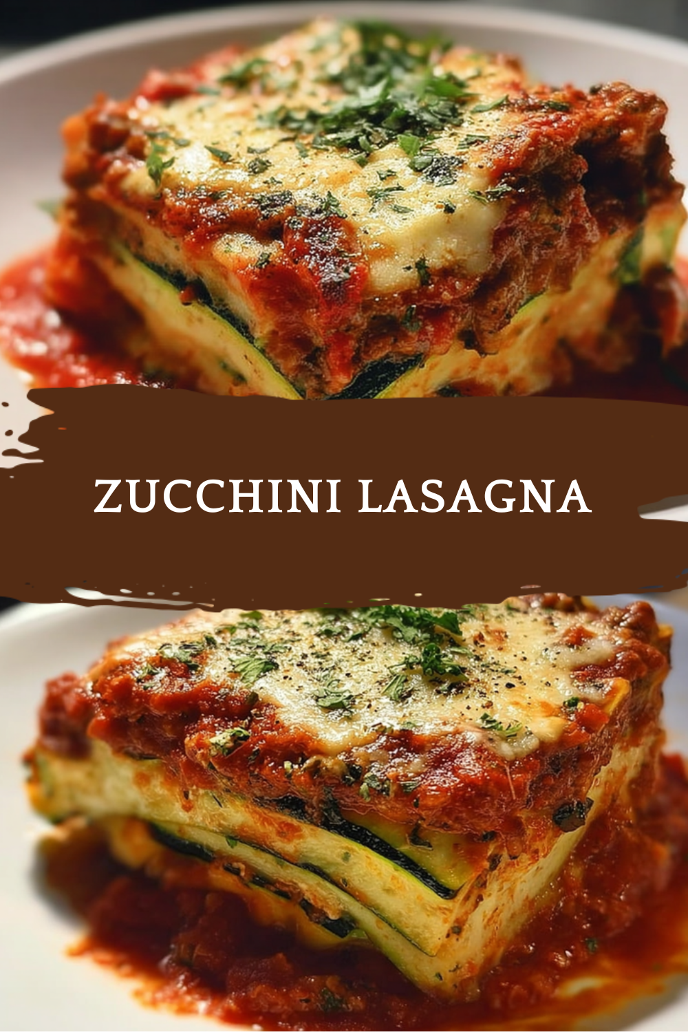 Zucchini Lasagna